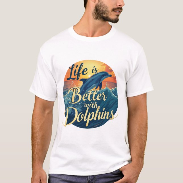 Camiseta A Vida É Melhor Com Os Golfinhos (Frente)