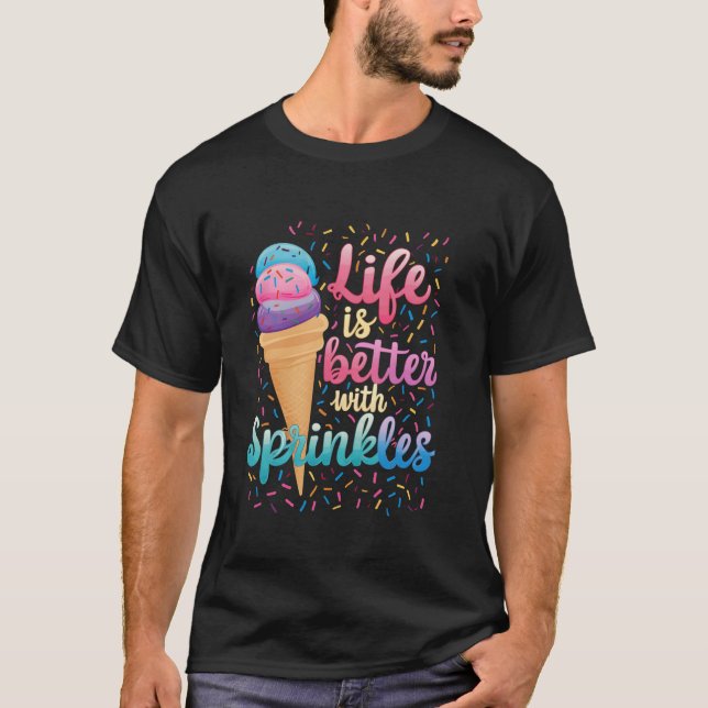 Camiseta A vida é melhor com os Sorvetes bonitos e doces (Frente)
