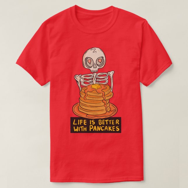 Camiseta A vida é melhor com panquecas (Frente do Design)