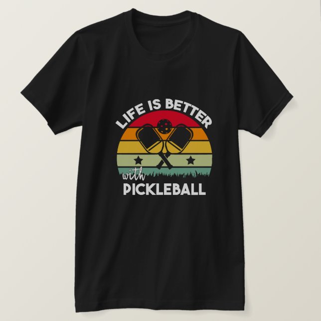 Camiseta A vida é melhor com Pickleball (Frente do Design)