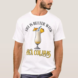 Camiseta A Vida é Melhor Com Pina Coladas