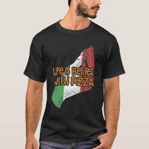 Camiseta A Vida É Melhor Com Pizza Engraçado Humor Italiano