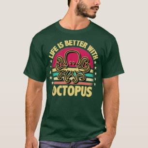 Camiseta A vida é melhor com polvo