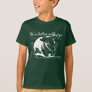 Camiseta A vida é melhor com porcos T-Shirt