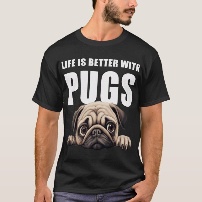 Camiseta A Vida é Melhor Com Pugs (Frente)