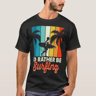 Camiseta A vida é melhor com surfe
