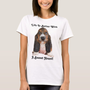 Camiseta A Vida É Melhor Com Um Basset Hound