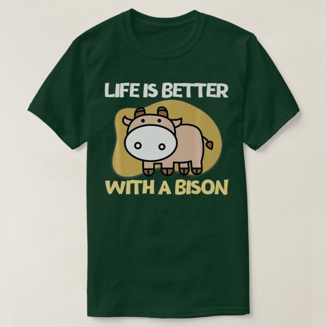 Camiseta A Vida É Melhor Com Um Bison Retro Funny Bison Buf (Frente do Design)