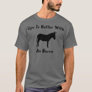 Camiseta a vida é melhor com um burro