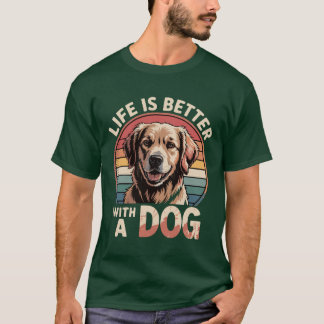 Camiseta A vida é melhor com um cachorro
