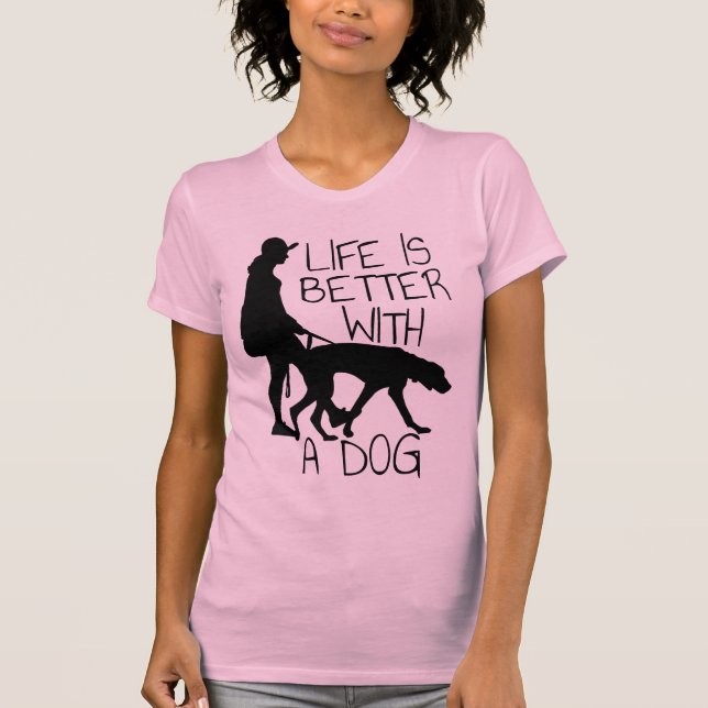 Camiseta A Vida É Melhor Com Um Cachorro - Amantes De Cacho (Frente)