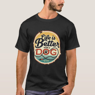 Camiseta A vida é melhor com um cão