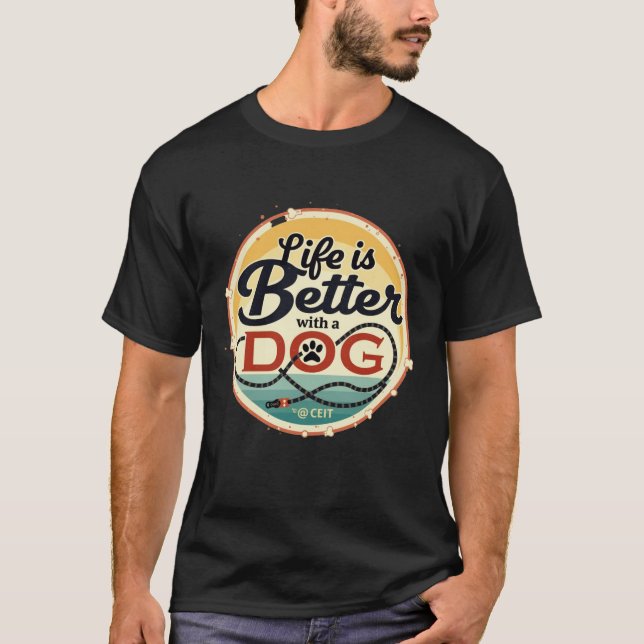 Camiseta A vida é melhor com um cão (Frente)