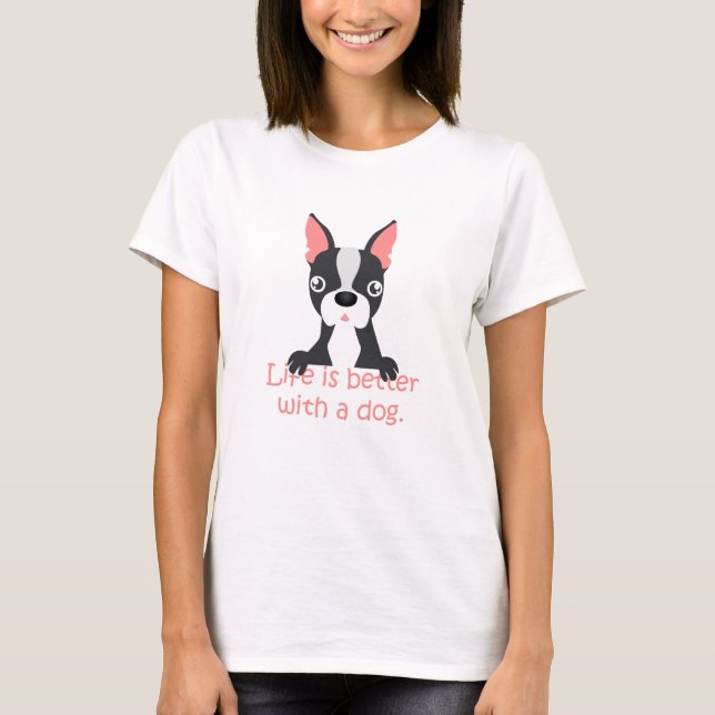 Camiseta a vida é melhor com um cão (Frente)