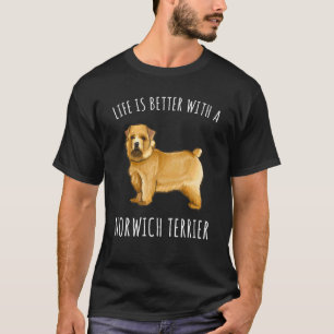 Camiseta A Vida É Melhor Com Um Cão Norwich Terrier
