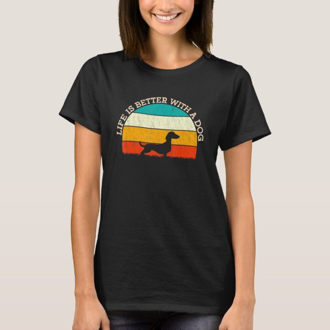 Camiseta A Vida É Melhor Com Um Cão - Proprietários De Dach (Frente)