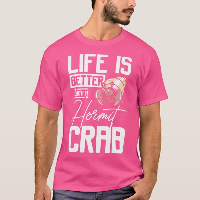 Camiseta A Vida É Melhor Com Um Caranguejo-Eremita (Frente)