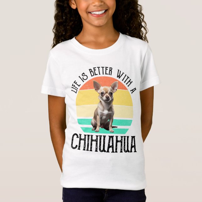 Camiseta A Vida É Melhor Com Um Chihuahua (Frente)