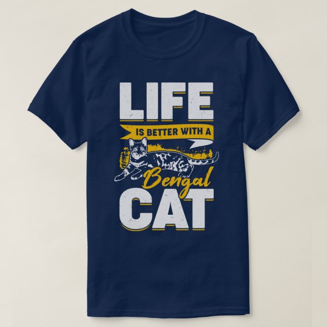 Camiseta A Vida É Melhor Com Um Gato Bengala (Frente do Design)