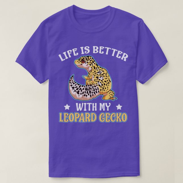 Camiseta A vida é melhor com um Gecko Reptile Gift Leopardo (Frente do Design)