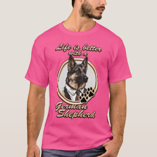 Camiseta A Vida É Melhor Com Um German shepherd