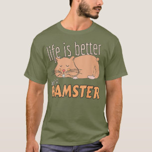 Camiseta A vida é melhor com um Hamster - Bonito presente e