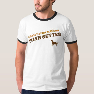Camiseta A vida é melhor com um Irish Setter