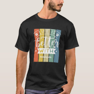 Camiseta A Vida É Melhor Com Um Kehond