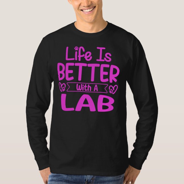 Camiseta A Vida É Melhor Com Um Lab Rosa (Frente)