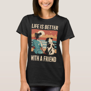 Camiseta A Vida É Melhor Com Um Ouro Amigo, Cuja Gama De Re