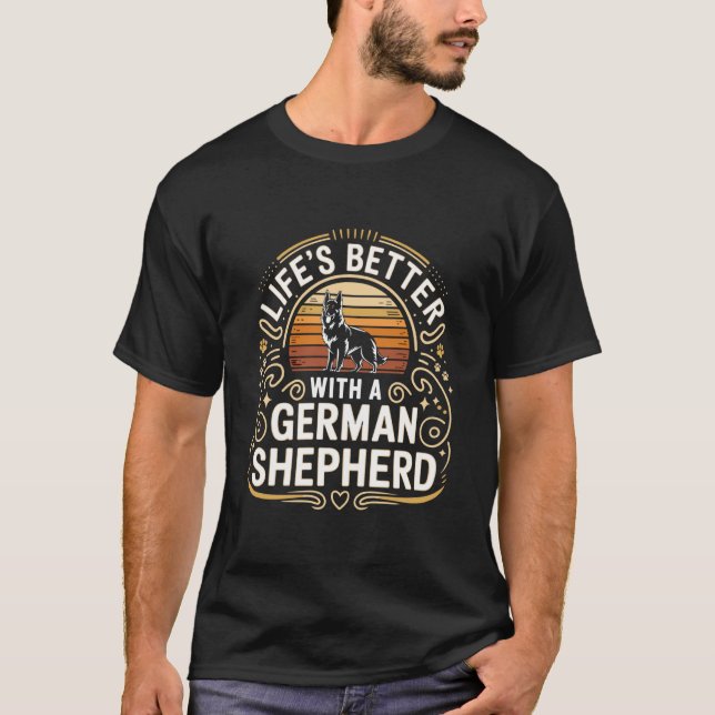 Camiseta A Vida é Melhor Com Um Pastor Alemão (Frente)