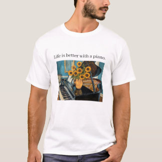 Camiseta A vida é melhor com um piano - Ótima camiseta!