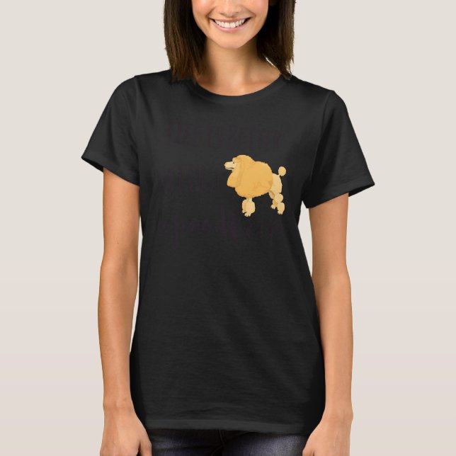 Camiseta A Vida É Melhor Com Um Poodle (Frente)
