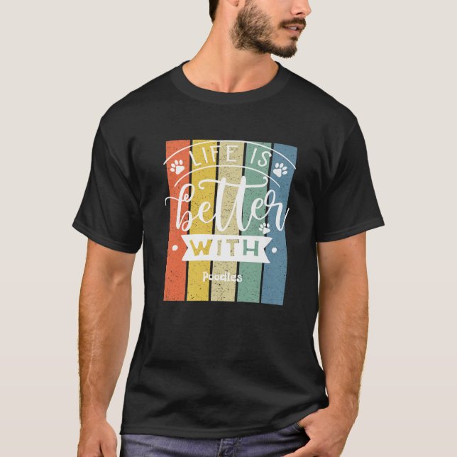 Camiseta A Vida É Melhor Com Um Poodle (Frente)