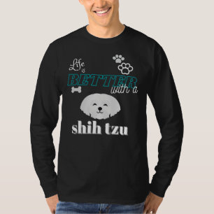 Camiseta A Vida É Melhor Com Um Shih Tzu