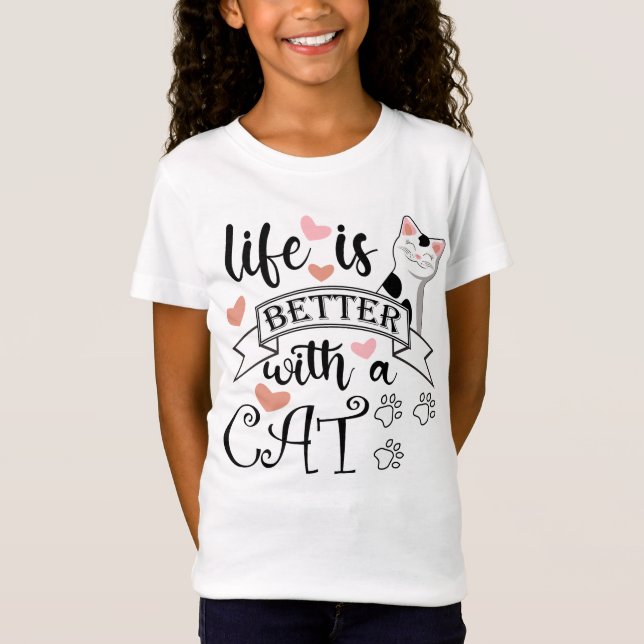 Camiseta A vida é melhor com um slogan de citação do Cat (Frente)