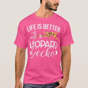 Camiseta A Vida É Melhor Com Uma Gecko Leopardo