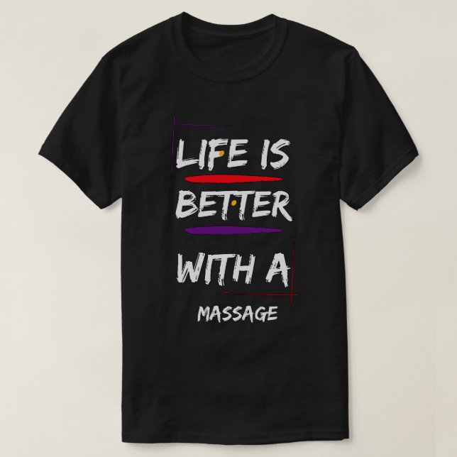 Camiseta A Vida É Melhor Com Uma Massagem1 (Frente do Design)