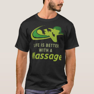 Camiseta A Vida É Melhor Com Uma Massagem 1