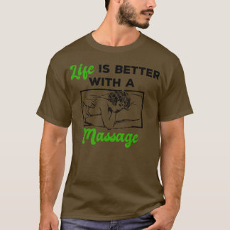 Camiseta A vida é melhor com uma Massagem 108