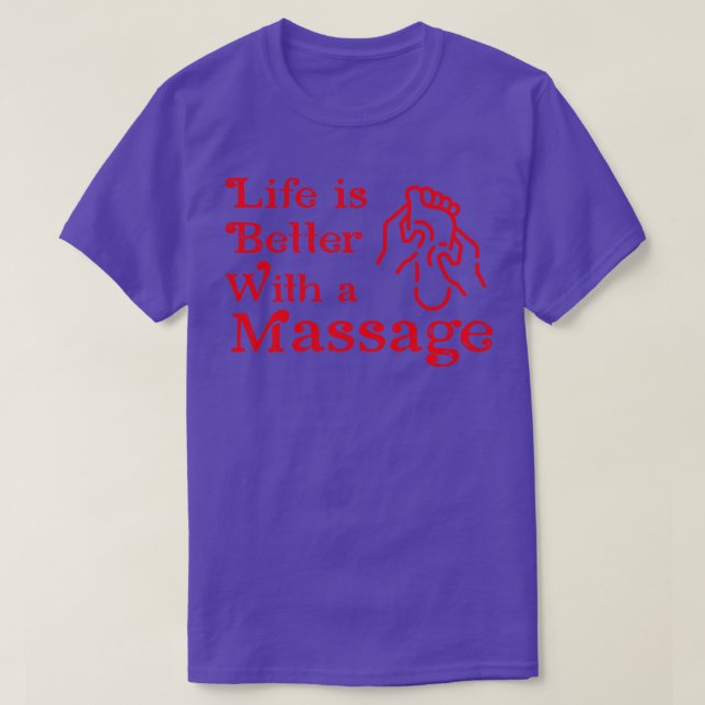 Camiseta A vida é melhor com uma massagem 13 (Frente do Design)