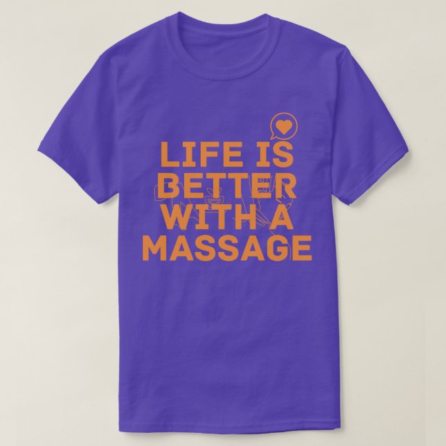 Camiseta A Vida É Melhor Com Uma Massagem 169 (Frente do Design)