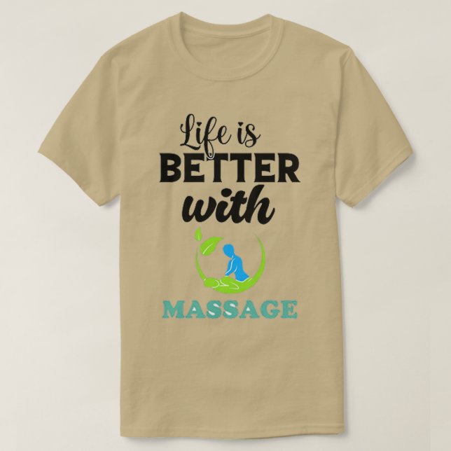 Camiseta A Vida É Melhor Com Uma Massagem 8 (Frente do Design)