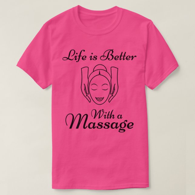 Camiseta A Vida É Melhor Com Uma Massagem De Presentes Engr (Frente do Design)