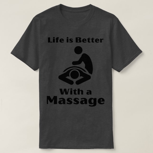 Camiseta A Vida É Melhor Com Uma Massagem De Presentes Engr (Frente do Design)