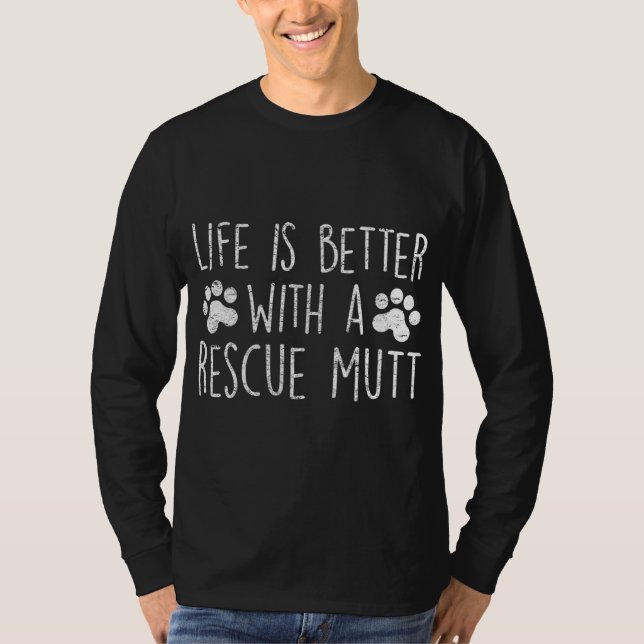 CAMISETA A VIDA É MELHOR COM UMA VONTADE DE CÃES DE RESGATE (Frente)