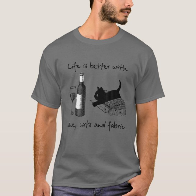 Camiseta A vida é melhor com vinho, gatos e tecido-presente (Frente)