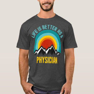 Camiseta A vida é melhor como médico 1