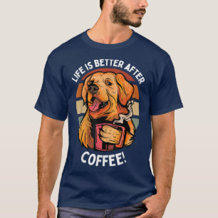 Camiseta A vida é melhor depois do café, Ouro bonito do vas