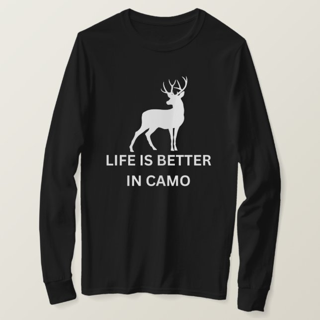 Camiseta A vida é melhor em Camo | Deer Hunting (Frente do Design)